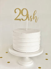 Load image into Gallery viewer, "29ish" Cake Topper