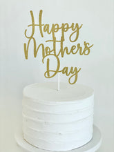 Load image into Gallery viewer, "Happy Mother's Day" Cake Topper