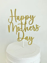 Load image into Gallery viewer, "Happy Mother's Day" Cake Topper