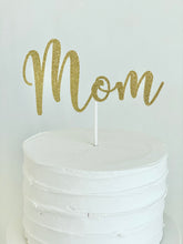 Load image into Gallery viewer, "Mom" Cake Topper