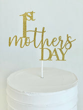 Load image into Gallery viewer, &quot;1st Mother&#39;s Day&quot; Cake Topper
