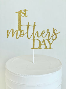 "1st Mother's Day" Cake Topper