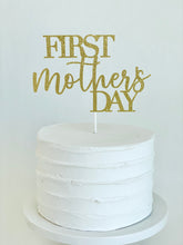 Load image into Gallery viewer, &quot;First Mother&#39;s Day&quot; Cake Topper
