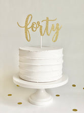 Load image into Gallery viewer, &quot;forty&quot; Cake Topper
