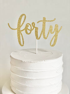 "forty" Cake Topper